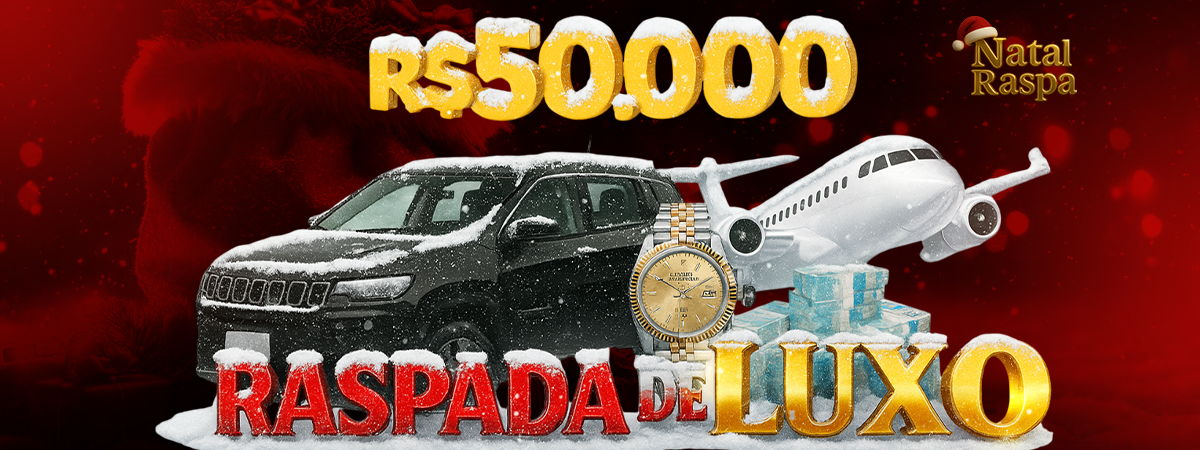 RASPADA DE LUXO 💎 R$50,00 - PRÊMIOS DE ATÉ R$50.000,00